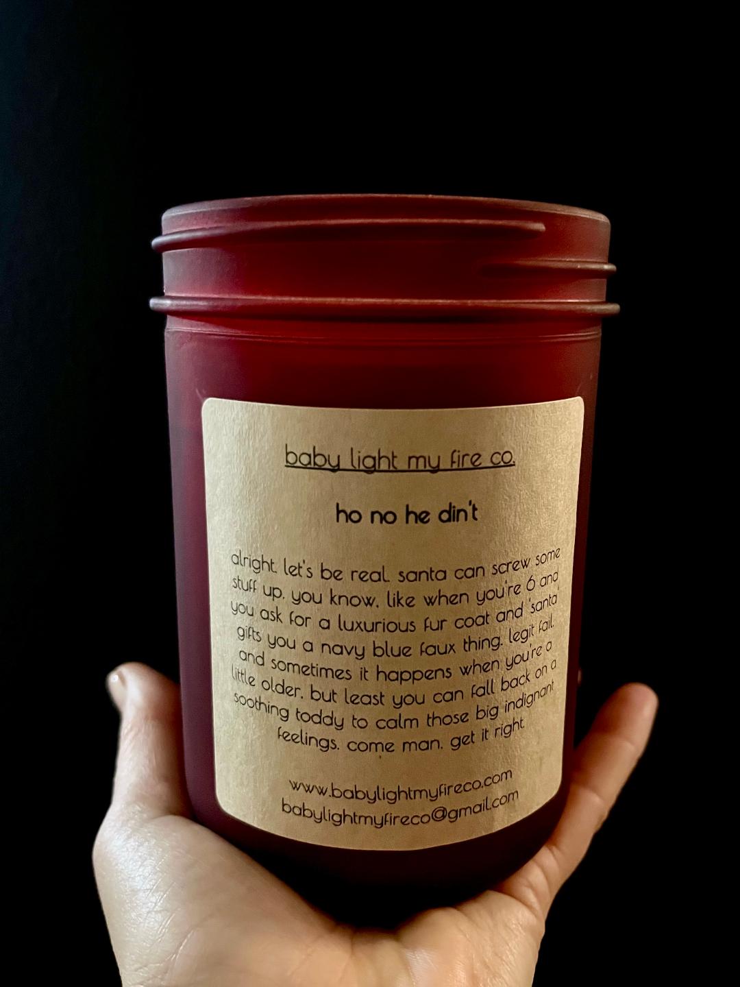 Holiday Soy Candle Ho No He Din't 14 oz